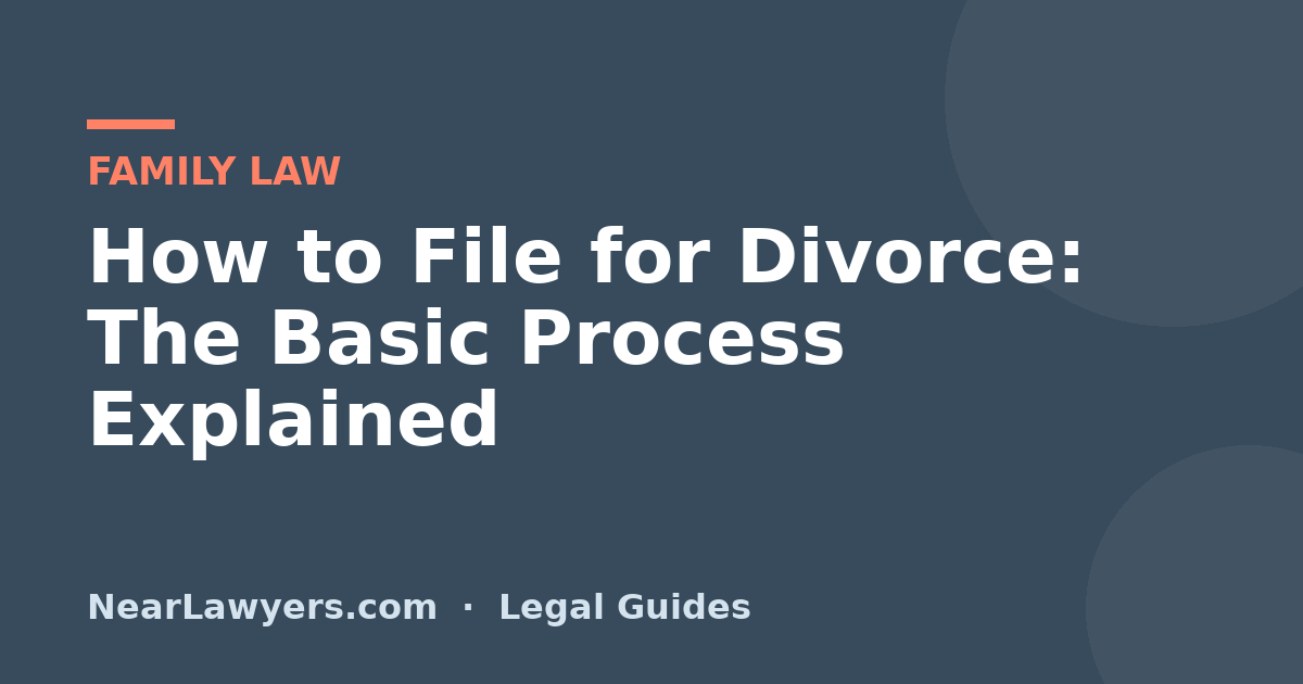 How to File for Divorce: The Basic Process Explained