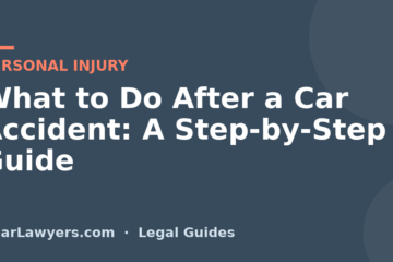 What to Do After a Car Accident: A Step-by-Step Guide